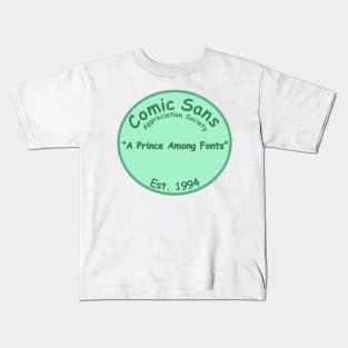 The Comic Sans Appreciation Society Kids T-Shirt